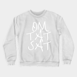 Om TaT SaT (white print) Crewneck Sweatshirt